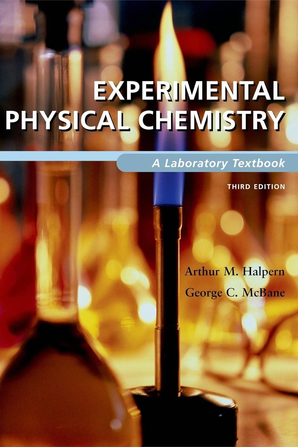 Experimental Physical Chemistry: A Laboratory Textbook